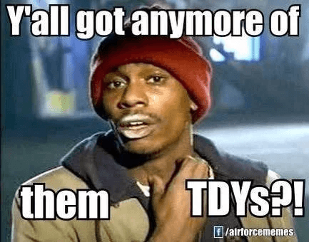 Air Force meme TDY